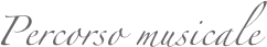 Percorso musicale 